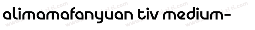 alimamafanyuan tiv medium字体转换